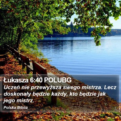 Łukasza 6:40 POLUBG Bible Verse Image