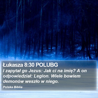 Łukasza 8:30 POLUBG Bible Verse Image