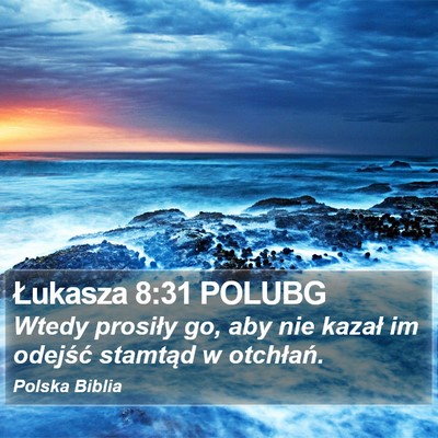 Łukasza 8:31 POLUBG Bible Verse Image