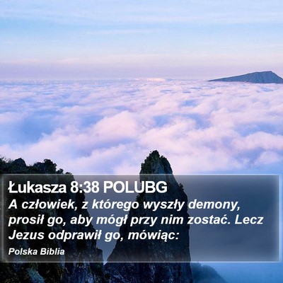 Łukasza 8:38 POLUBG Bible Verse Image