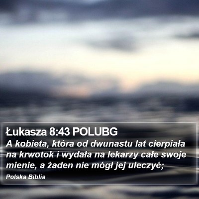 Łukasza 8:43 POLUBG Bible Verse Image