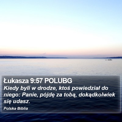 Łukasza 9:57 POLUBG Bible Verse Image
