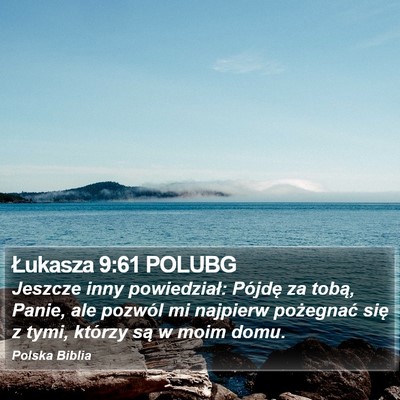 Łukasza 9:61 POLUBG Bible Verse Image