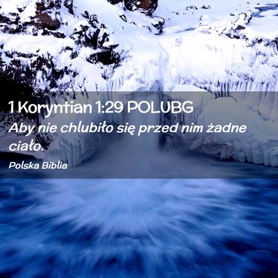 Picture 02 - 1 Koryntian 1:29 POLUBG - Aby nie chlubiło się przed nim żadne - Bible Verse Picture