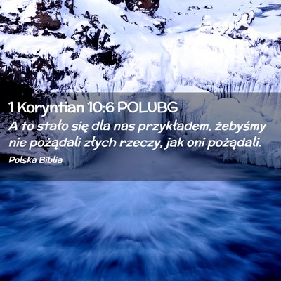 Picture 02 - 1 Koryntian 10:6 POLUBG - A to stało się dla nas przykładem, żebyśmy - Bible Verse Picture