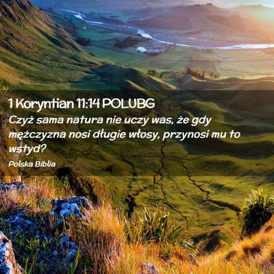 Picture 02 - 1 Koryntian 11:14 POLUBG - Czyż sama natura nie uczy was, że gdy - Bible Verse Picture