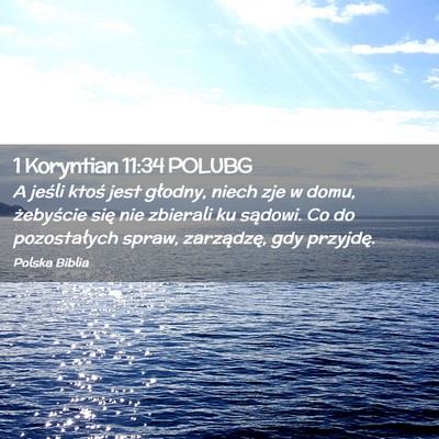 Picture 02 - 1 Koryntian 11:34 POLUBG - A jeśli ktoś jest głodny, niech zje w domu, - Bible Verse Picture