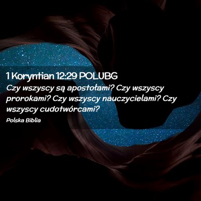 Picture 02 - 1 Koryntian 12:29 POLUBG - Czy wszyscy są apostołami? Czy wszyscy - Bible Verse Picture