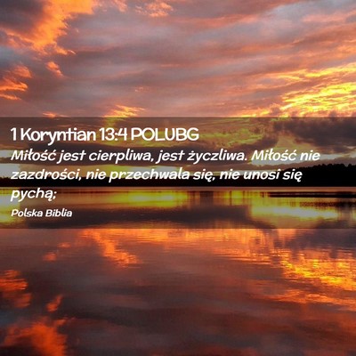 Picture 02 - 1 Koryntian 13:4 POLUBG - Miłość jest cierpliwa, jest życzliwa. - Bible Verse Picture