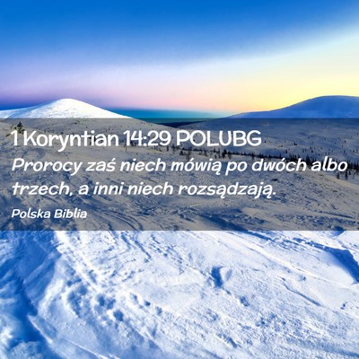 Picture 02 - 1 Koryntian 14:29 POLUBG - Prorocy zaś niech mówią po dwóch albo trzech, - Bible Verse Picture