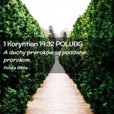 Picture 02 - 1 Koryntian 14:32 POLUBG - A duchy proroków są poddane - Bible Verse Picture