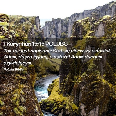 Picture 02 - 1 Koryntian 15:45 POLUBG - Tak też jest napisane: Stał się pierwszy - Bible Verse Picture