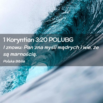 Picture 02 - 1 Koryntian 3:20 POLUBG - I znowu: Pan zna myśli mądrych i wie, że są - Bible Verse Picture