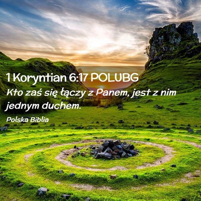 Picture 02 - 1 Koryntian 6:17 POLUBG - Kto zaś się łączy z Panem, jest z nim jednym - Bible Verse Picture