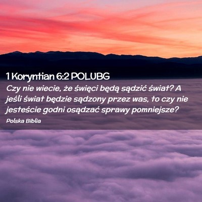 Picture 02 - 1 Koryntian 6:2 POLUBG - Czy nie wiecie, że święci będą sądzić - Bible Verse Picture