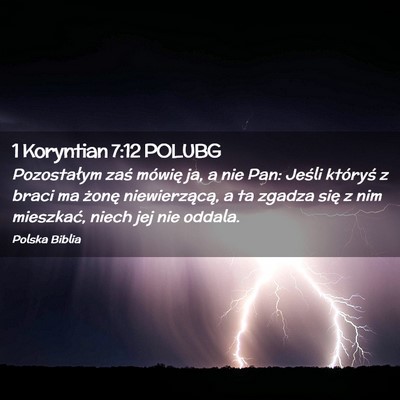 Picture 02 - 1 Koryntian 7:12 POLUBG - Pozostałym zaś mówię ja, a nie Pan: Jeśli - Bible Verse Picture