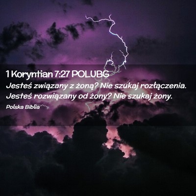 Picture 02 - 1 Koryntian 7:27 POLUBG - Jesteś związany z żoną? Nie szukaj - Bible Verse Picture