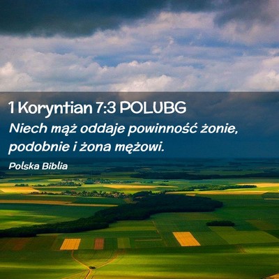 Picture 02 - 1 Koryntian 7:3 POLUBG - Niech mąż oddaje powinność żonie, podobnie i - Bible Verse Picture