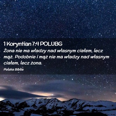 Picture 02 - 1 Koryntian 7:4 POLUBG - Żona nie ma władzy nad własnym ciałem, lecz - Bible Verse Picture