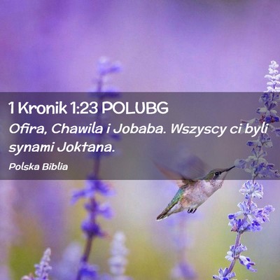 Picture 02 - 1 Kronik 1:23 POLUBG - Ofira, Chawila i Jobaba. Wszyscy ci byli synami - Bible Verse Picture