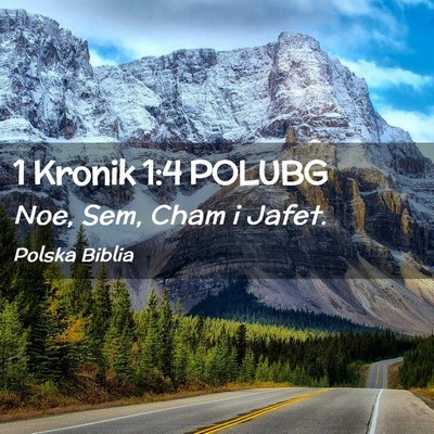 Picture 02 - 1 Kronik 1:4 POLUBG - Noe, Sem, Cham i - Bible Verse Picture