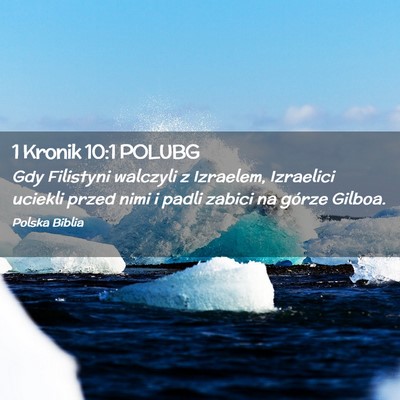 Picture 02 - 1 Kronik 10:1 POLUBG - Gdy Filistyni walczyli z Izraelem, Izraelici - Bible Verse Picture