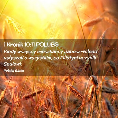 Picture 02 - 1 Kronik 10:11 POLUBG - Kiedy wszyscy mieszkańcy Jabesz-Gilead - Bible Verse Picture