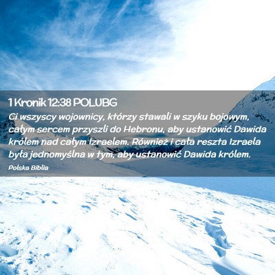 Picture 02 - 1 Kronik 12:38 POLUBG - Ci wszyscy wojownicy, którzy stawali w szyku - Bible Verse Picture