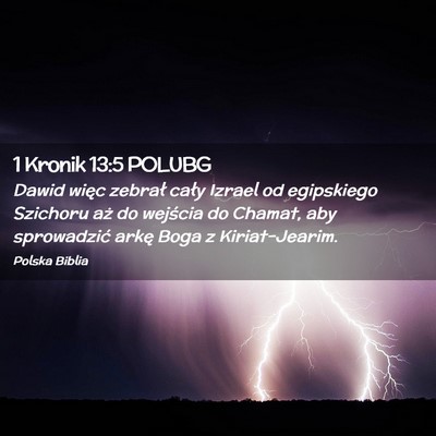 Picture 02 - 1 Kronik 13:5 POLUBG - Dawid więc zebrał cały Izrael od egipskiego - Bible Verse Picture