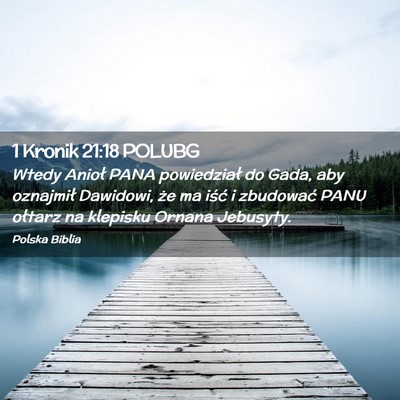 Picture 02 - 1 Kronik 21:18 POLUBG - Wtedy Anioł PANA powiedział do Gada, aby - Bible Verse Picture