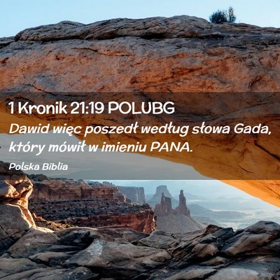 Picture 02 - 1 Kronik 21:19 POLUBG - Dawid więc poszedł według słowa Gada, który - Bible Verse Picture