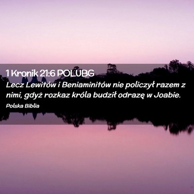 Picture 02 - 1 Kronik 21:6 POLUBG - Lecz Lewitów i Beniaminitów nie policzył razem - Bible Verse Picture