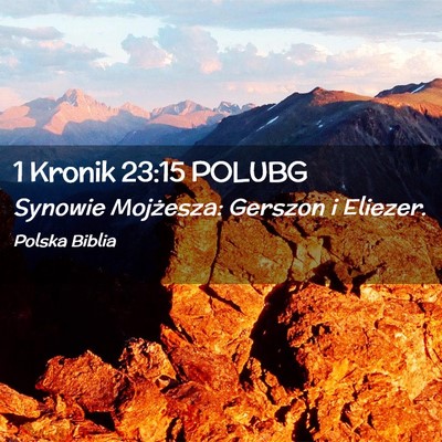 Picture 02 - 1 Kronik 23:15 POLUBG - Synowie Mojżesza: Gerszon i - Bible Verse Picture