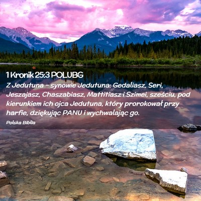 Picture 02 - 1 Kronik 25:3 POLUBG - Z Jedutuna – synowie Jedutuna: Gedaliasz, Seri, - Bible Verse Picture