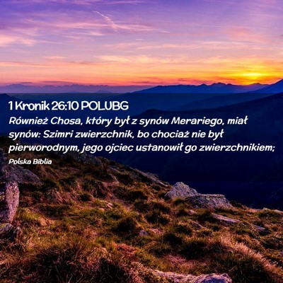 Picture 02 - 1 Kronik 26:10 POLUBG - Również Chosa, który był z synów Merariego, - Bible Verse Picture