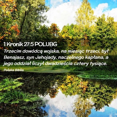 Picture 02 - 1 Kronik 27:5 POLUBG - Trzecim dowódcą wojska, na miesiąc trzeci, - Bible Verse Picture