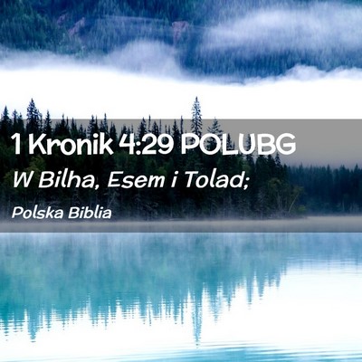 Picture 02 - 1 Kronik 4:29 POLUBG - W Bilha, Esem i - Bible Verse Picture