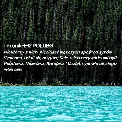 Picture 02 - 1 Kronik 4:42 POLUBG - Niektórzy z nich, pięciuset mężczyzn - Bible Verse Picture