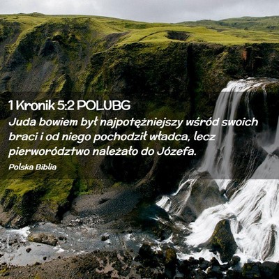 Picture 02 - 1 Kronik 5:2 POLUBG - Juda bowiem był najpotężniejszy wśród swoich - Bible Verse Picture