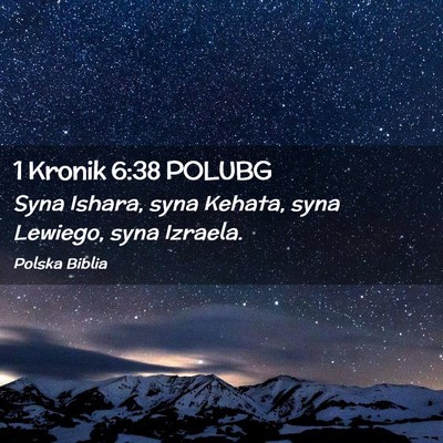 Picture 02 - 1 Kronik 6:38 POLUBG - Syna Ishara, syna Kehata, syna Lewiego, syna - Bible Verse Picture