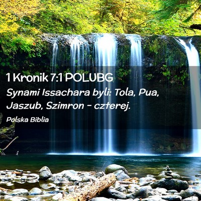 Picture 02 - 1 Kronik 7:1 POLUBG - Synami Issachara byli: Tola, Pua, Jaszub, Szimron - Bible Verse Picture