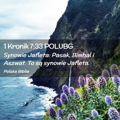 Picture 02 - 1 Kronik 7:33 POLUBG - Synowie Jafleta: Pasak, Bimhal i Aszwat. To są - Bible Verse Picture