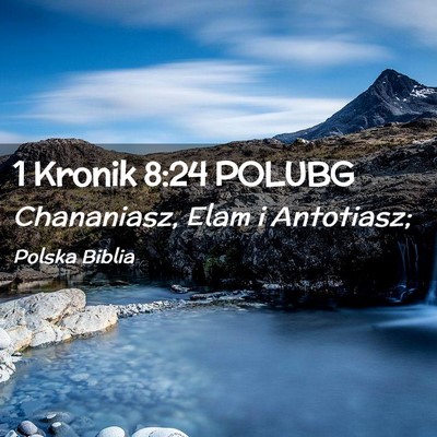 Picture 02 - 1 Kronik 8:24 POLUBG - Chananiasz, Elam i - Bible Verse Picture