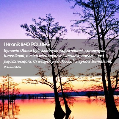 Picture 02 - 1 Kronik 8:40 POLUBG - Synowie Ulama byli dzielnymi wojownikami, - Bible Verse Picture