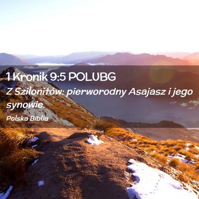 Picture 02 - 1 Kronik 9:5 POLUBG - Z Szilonitów: pierworodny Asajasz i jego - Bible Verse Picture