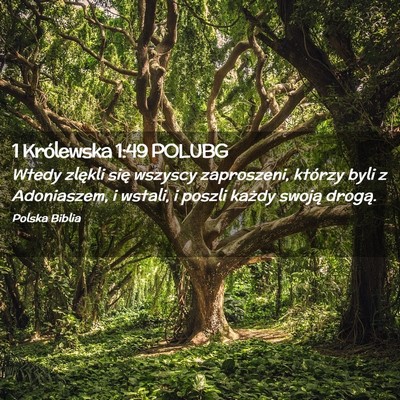 Picture 02 - 1 Królewska 1:49 POLUBG - Wtedy zlękli się wszyscy zaproszeni, którzy - Bible Verse Picture