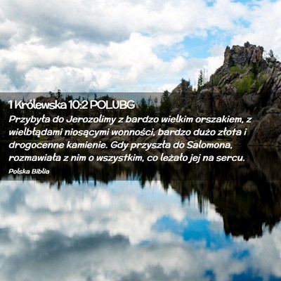 Picture 02 - 1 Królewska 10:2 POLUBG - Przybyła do Jerozolimy z bardzo wielkim - Bible Verse Picture