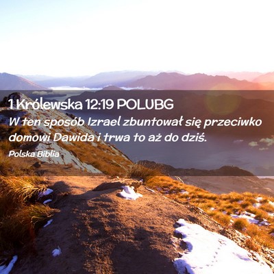 Picture 02 - 1 Królewska 12:19 POLUBG - W ten sposób Izrael zbuntował się przeciwko - Bible Verse Picture