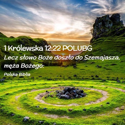 Picture 02 - 1 Królewska 12:22 POLUBG - Lecz słowo Boże doszło do Szemajasza, męża - Bible Verse Picture