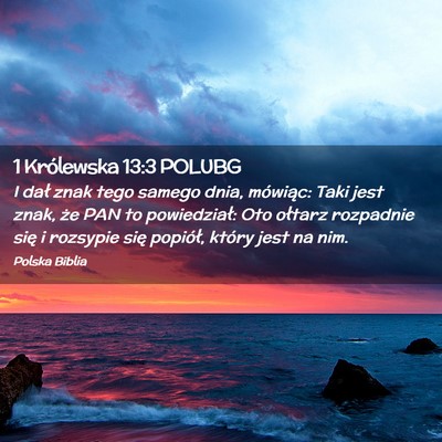 Picture 02 - 1 Królewska 13:3 POLUBG - I dał znak tego samego dnia, mówiąc: Taki jest - Bible Verse Picture